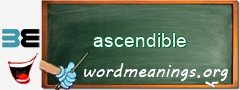 WordMeaning blackboard for ascendible